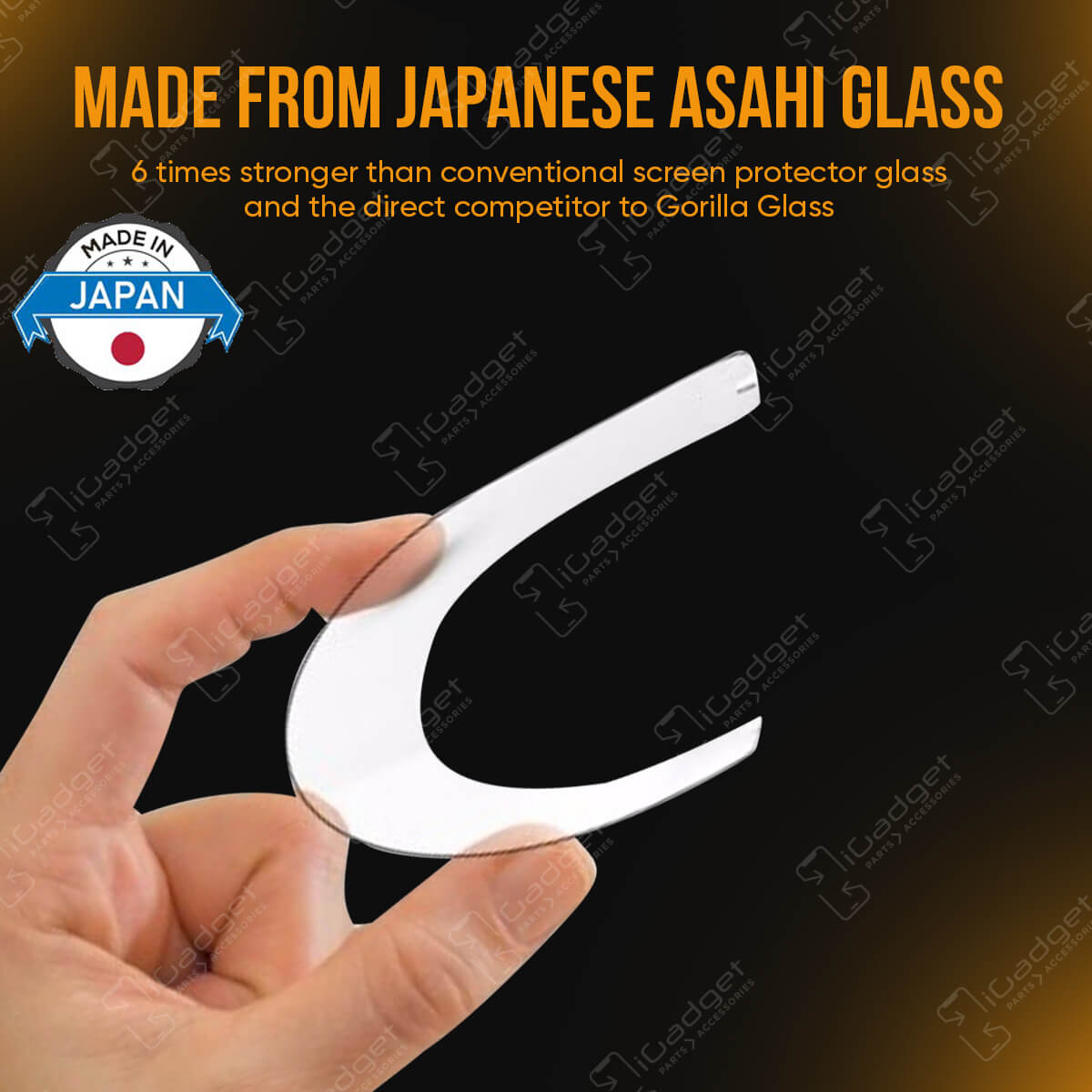 iGadget 3D Gummed Full Coverage Protector is made from japanese asahi glass which is 6 times stronger than other screen protector